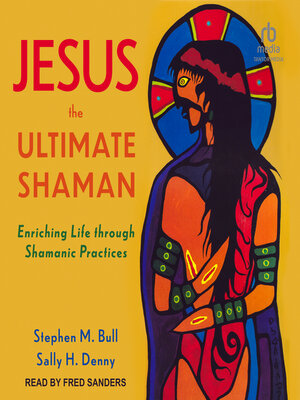 cover image of Jesus, the Ultimate Shaman